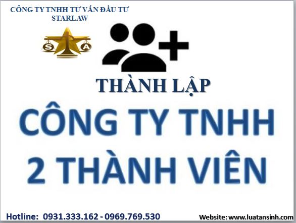 THÀNH LẬP CÔNG TY TRÁCH NHIỆM HỮU HẠN HAI THÀNH VIÊN